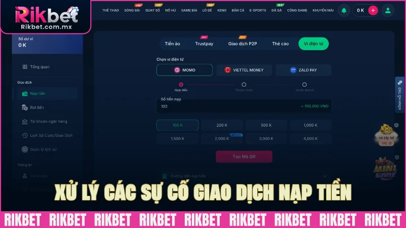 Xử lý các sự cố phát sinh khi giao dịch nạp tiền cùng RIKBET