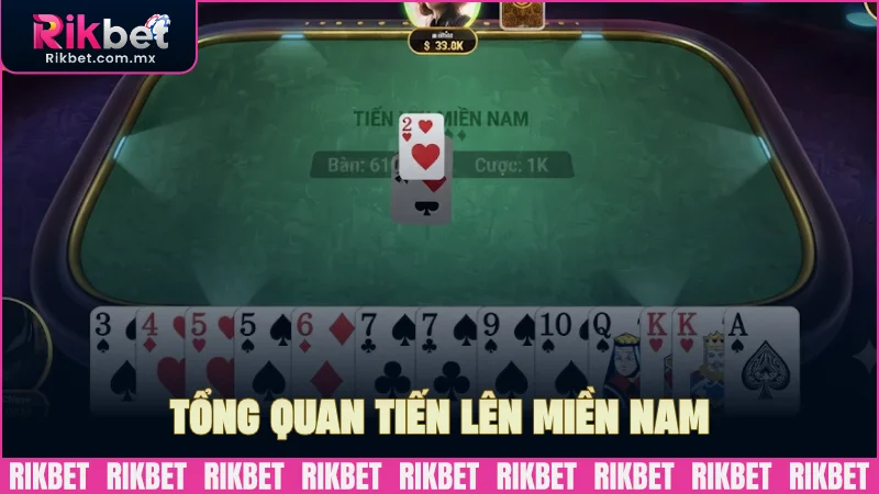 Tổng quan siêu phẩm Tiến lên miền Nam